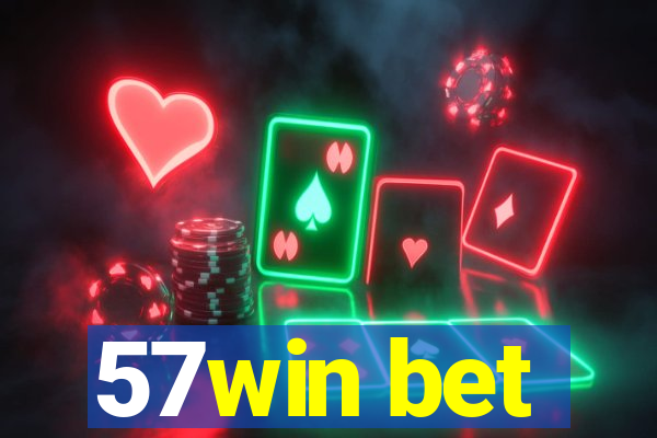 57win bet